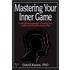 Mastering Your Inner Game