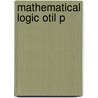 Mathematical Logic Otil P door Wilfrid Hodges