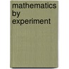 Mathematics By Experiment door Jonathan M. Borwein