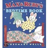 Max & Ruby's Bedtime Book door Rosemary Wells