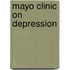 Mayo Clinic on Depression