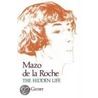 Mazo De La Roche:a Life C by Joan Givner