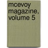 Mcevoy Magazine, Volume 5 door Onbekend