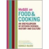 Mcgee On Food And Cooking by Harold Mcgee