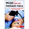 Mcqs For The Primary Frca door Khaled Elfituri