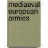Mediaeval European Armies