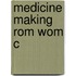 Medicine Making Rom Wom C