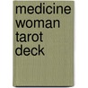 Medicine Woman Tarot Deck door Carol Bridges