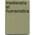 Medievalia Et Humanistica