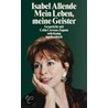 Mein Leben, meine Geister door Isabek Allende