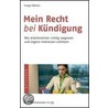 Mein Recht bei Kündigung by Margit Böhme