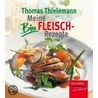 Meine Bio-Fleisch-Rezepte door Thomas Thielemann