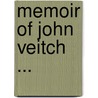 Memoir Of John Veitch ... door Mary R.L. Bryce