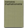 Memoires D'Opthalmometrie by mile Javal