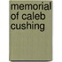Memorial of Caleb Cushing