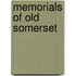 Memorials Of Old Somerset