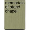 Memorials Of Stand Chapel by Robert Travers Herford