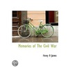 Memories Of The Civil War door Henry B. James