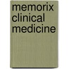 Memorix Clinical Medicine by Conrad Droste