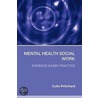 Mental Health Social Work by Colin Pritchard