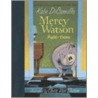 Mercy Watson Fights Crime by Kate DiCamillo