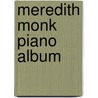 Meredith Monk Piano Album door Onbekend