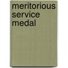 Meritorious Service Medal by Ian McInnes