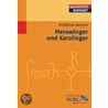 Merowinger und Karolinger door Matthias Becher