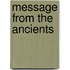 Message From The Ancients