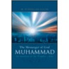 Messenger Of God Muhammad by M. Fethullah Gulen