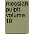 Messiah Pulpit, Volume 10