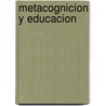 Metacognicion y Educacion door M. Mateos
