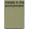 Metals in the Environment door M.N.V. Prasad