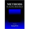 Methods in Aging Research by Byung Pal Yu