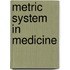 Metric System in Medicine