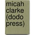 Micah Clarke (Dodo Press)