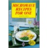 Microwave Recipes For One by Annette Yates