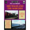 Mid Wales And The Marches by Roger Siviter