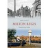 Milton Regis Through Time