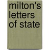 Milton's Letters Of State door Hans Eduard Fernow