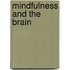 Mindfulness And The Brain