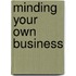 Minding Your Own Business