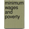 Minimum Wages and Poverty door J.A. Bishop