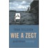 Wie a zegt