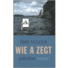 Wie a zegt