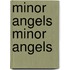 Minor Angels Minor Angels