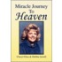 Miracle Journey To Heaven