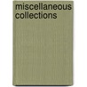Miscellaneous Collections by And Campbell Morfit. James C. Booth