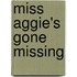 Miss Aggie's Gone Missing