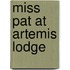 Miss Pat At Artemis Lodge